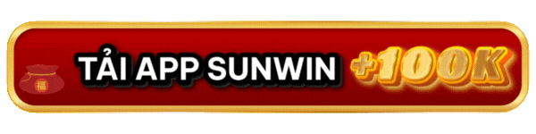 btn tải app sunwin tặng 100k